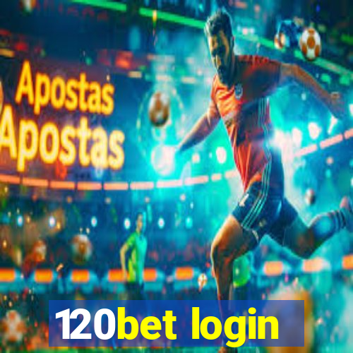 120bet login